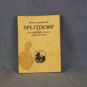 Rv-580 Splitdorf 1926 How To Operate The Five-tube Radio Receiver Model