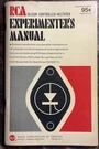 1965 Rca Experimenter's Manual Silicon Controlled Rectifier-use W/kit KD2105. Fixed Price $22.00.