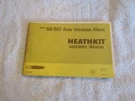 Vintage Heathkit Assembly Manual GD-1157 Auto Intrusion Alarm 1975. Fixed Price $9.99.