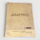 Heathkit Citizen Band Transceiver Model GW-22 Assembly Manual Schematic. Fixed Price $16.40.