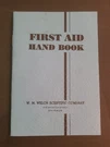 Vintage W. M. Welch Scientific Company 24 Page First Aid Booklet. Fixed Price $16.00.