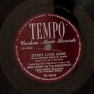 Ben Light Say With Music/gypsy Love Song Tempo Records 78 Rpm 156-83. Fixed Price $10.28.
