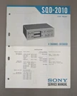 Sony SQD-2010 Usa Model 4 Channel Decoder Service Manual D-899. Fixed Price $99.95.