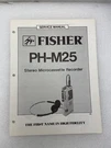Vintage Original Fisher PH-M25 Am/fm Radio Microcassette Recorder Service Manual. Fixed Price $17.09.