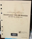 Operating & Installation For Datacomm 108-3M Modem. Fixed Price $21.99.