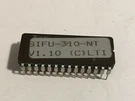 SIFU-310-NT V1.10 (c)lti 57006FBH 08-115 Vintage Electronic Chip. Fixed Price $23.99.