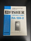 Fisher RA-128-2 Component Cabinet Service Manual. Fixed Price $19.99.