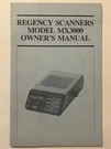 Original 1983 Regency Scanners MX3000 Owner Manual. Fixed Price $55.00.