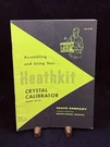 Heathkit 1960 Original Model HD-20 Crystal Calibrator Manual. Fixed Price $8.99.