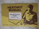 Heathkit Model GD-1183 Freezer Failure Alarm Manual Original. Fixed Price $16.95.