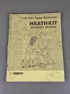 Heathkit Digital Multimeter IM-1202 Assembly Manual D-3098. Fixed Price $54.95.