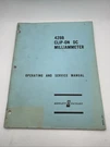 Hp 01171-4 428B Clip-on Dc Milliammeter Operating & Service Manual October 1966. Fixed Price $19.99.