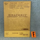 Heathkit IM-21 Assembly & Operation Manual Vacuum Tube Voltmeter Loc F. Fixed Price $24.00.