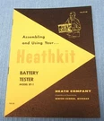Original Unused Heathkit BT-1 Battery Tester Assembly Manual Outstanding. Fixed Price $9.99.
