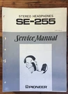 Pioneer SE-255 Headphone Service Manual *original*. Fixed Price $24.97.