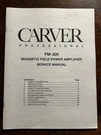 Carver PM-300 Magnetic Power Amplifier Service Manual Original Oem Genuine. Fixed Price $24.99.
