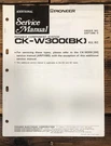 Pioneer CK-W300 Stereo Add.service Manual *original*. Fixed Price $9.97.