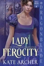 Lady Ferocity: Regency Historical Romance By Kate Archer Paperback Book. Fixed Price $23.29.