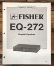 Fisher EQ-272 Equalizer Service Manual *original*. Fixed Price $19.97.