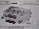 1960 Ford 04BF (late PRODUCTION),1961 14BF, & Mercury 14BM Radio Photofact. Fixed Price $10.00.
