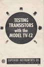 Vintage Superior Model TV-12 Tube & Transistor Tester 8 Page Booklet. Fixed Price $44.50.