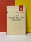 General Radio Company 1263-B Power Supply Operating Instructions. Fixed Price $69.99.
