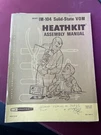 Original Heathkit Assembly Manual For The Solid-state Voltmeter Model IM-104. Fixed Price $18.00.