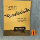 Heathkit Assembly & Use Manual For Laboratory Oscilloscope Model O-10 Loc. Fixed Price $24.00.