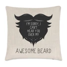 Can't Hear You My Awesome Beard Linen Cushion Cover - Pillow Funny. Fixed Price $30.57.