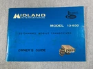 Vintage 1970S Midland 13-830 Cb Radio 23 Channel Owners Guide Mobile Transceiver. Fixed Price $6.00.