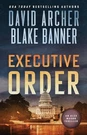 Executive Order By David Archer Paperback Book. Fixed Price $25.23.