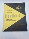 Original Heathkit Assembly Manual For Model DF-3 Mariner Direction Finder. Fixed Price $14.99.