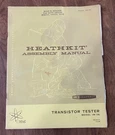 Heathkit Assembly Manual- Transistor Tester- Mode; IM-36. Fixed Price $12.95.