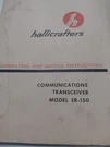 Hallicrafters SR-150 Operation And Service Instructions. Fixed Price $29.00.
