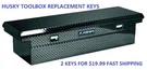 Husky Truck Box Tool Chest Replacement Keys A01-A20 H700-H710 R601-R620 T01-T05. Fixed Price $19.99.
