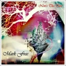 Mark Free 1993 Cd Rare !!! King Kobra,unruly Child,signal,marcie,unreleased Aor. Fixed Price $33.00.