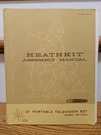 Heathkit 12" Portable Television Model GR-104A Rare Orig Owner's Assembly Manual. Fixed Price $29.50.