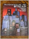 Triad-utrad Litton Industries Catalog Transformers Inductors 1982 Usa Made. Fixed Price $12.99.